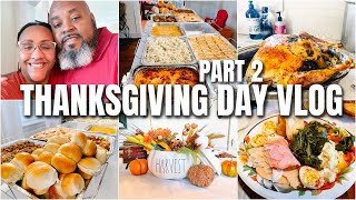 THANKSGIVING DAY VLOG | THANKSGIVING DAY VLOG PART 2