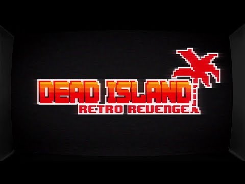 Прохождение Dead Island Retro Revenge #1