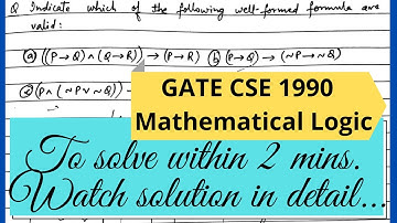 GATE CSE 1990 solution | Mathematical Logic