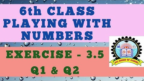 6th Class Maths Playing With Numbers Exercise 3.5 in Telugu