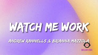 Andrew Rannells & Brianna Mazzola - Watch Me Work ( Lyrics - MELLOW LYRIC)