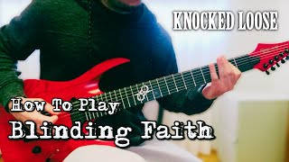 How to play: Blinding Faith by Knocked Loose (with TABS) | Guitar Lesson