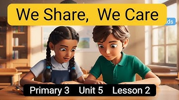 الدرس 2 / الوحدة 5/ الصف الثالث الابتدائي We Share, We Care #تعليم_انجليزي #الصف_الثالث_الإبتدائى 