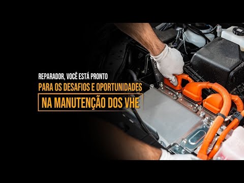 Reparador, você está pronto para os Desafios e Oportunidades na manutenção VHE