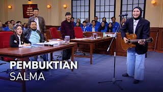 PEMBUKTIAN SALMA, EH LUPA NADA! (2/3) MAIN HAKIM SENDIRI