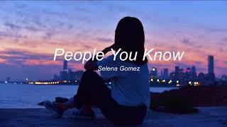 Selena Gomez - People You Know (Slowed + Reverb) Resimi