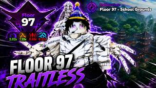 Traitless floor 97 | Anime Expeditions