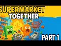 Süpermarket together part 1