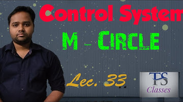 Lec 33 : M Circle : control system