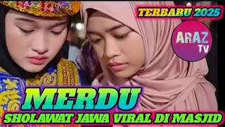 PALING BANYAK DICARI‼️SHOLAWAT JAWA VIRAL DI MASJID 2025