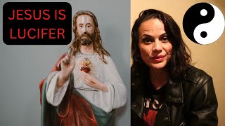 Jesus Is Lucifer (Yin and Yang)