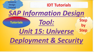 SAP IDT Unit 15 :Universe Deployment and Security: Tutorial