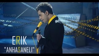 Смотреть ERIK - Anhasaneli (NEW 2014) Видеоклип!