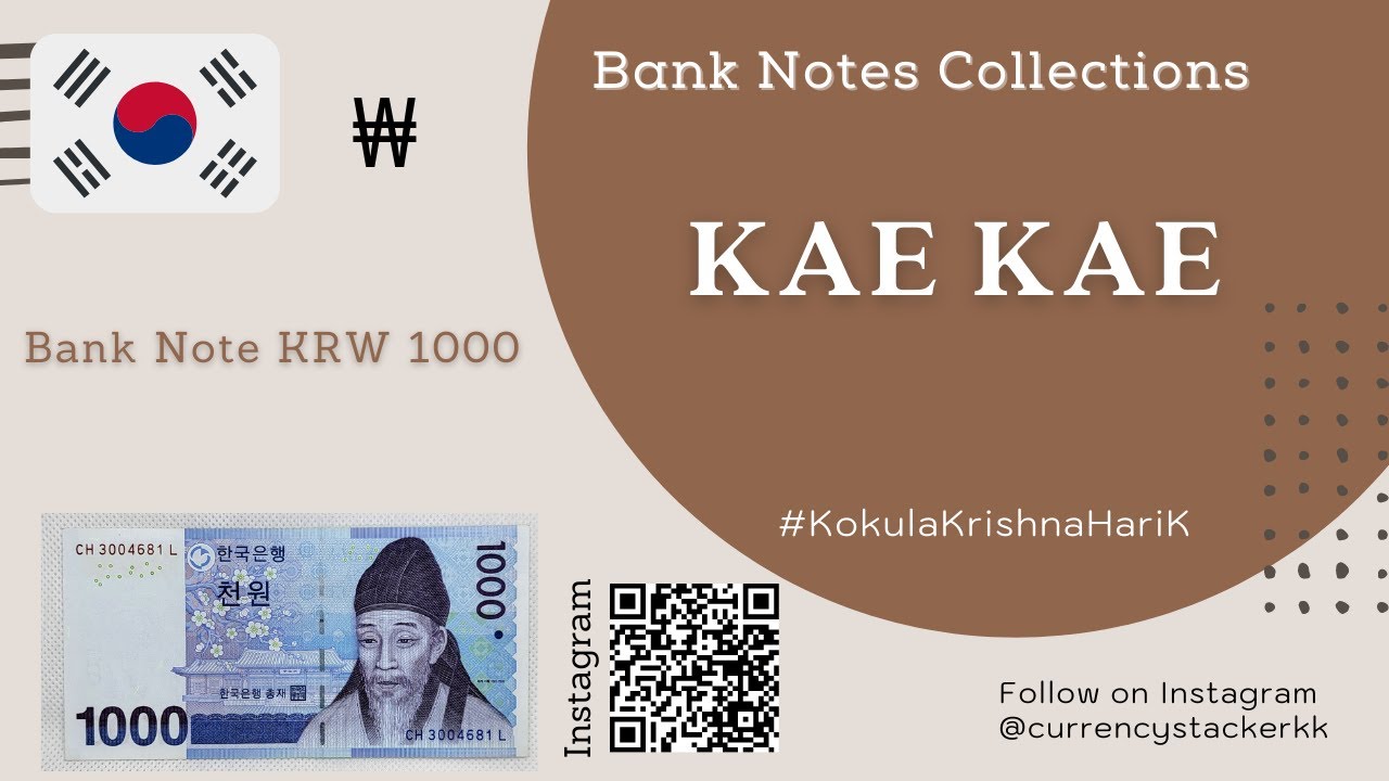KRW 1000 | Bank Note | One Thousand Won | Kae Kae | CurrencyStackerKK |  South Korea | East Asia