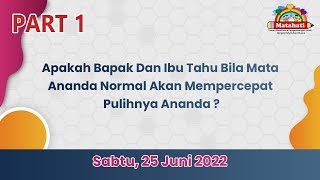 Download Lagu Apakah Bapak Dan Ibu Tahu Bila Mata Ananda Normal Akan Mempercepat Pulihnya Ananda || Part 1 MP3