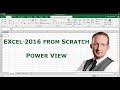 Excel 2016 from Scratch  - Power View