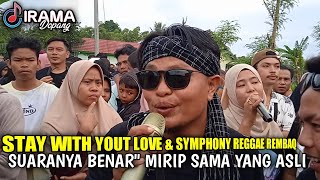 Irama Dopang  Stay With Your Love Dan Symphony Reggae Rembaq  Rarang