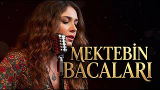 Mektebin Bacaları By