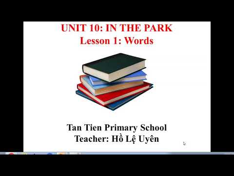 Bài dạy môn Tiếng Anh - Grade 4,5 - Tuần 28 - Lesson 1,2