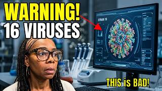 Warning! They Have Created 16 Viruses Never Seen Before…we Are Compromised