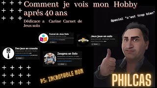 Comment je vois mon hobby après 40ans, dédicace a Carine de la chaine Carnet de jeu solo