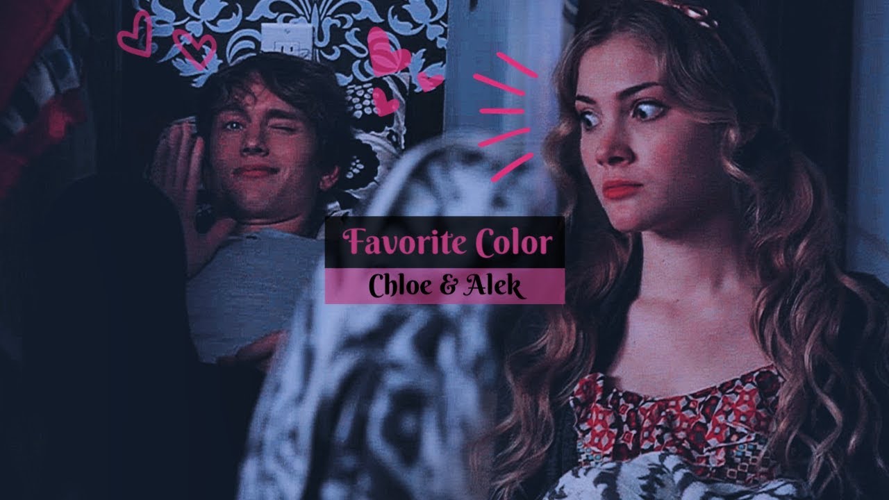 Chloe & Alek ❣ Favorite Color (Dedicated to  Alternative Universe Studio)