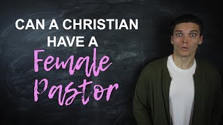 Can a Woman be a Pastor?