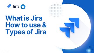 01 What Is Jira Software How It Works Types of Jira Explained for Beginners 2025 Guide