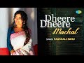 Dheere Dheere Machal | Paushali Sahu | Mandeep Kumar | Saregama Recreations | Old Hindi Song
