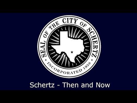 Schertz - Then and Now