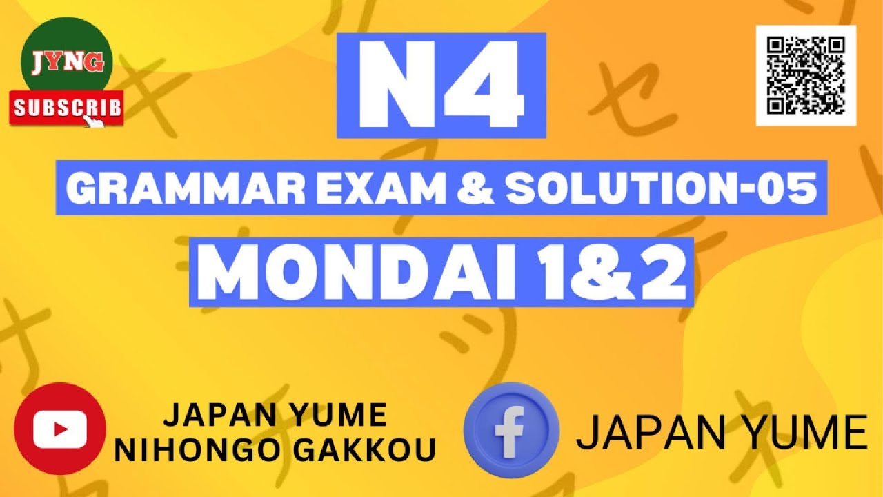 N4 Grammar Exam & Solution -5(Mondai -1 & 2)