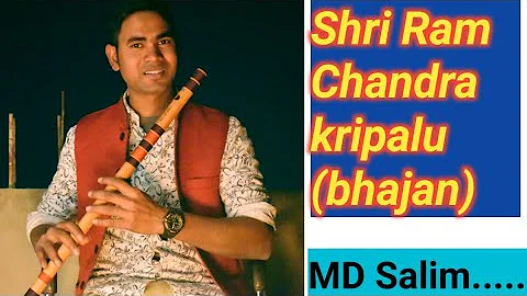 shri ramchandra kripalu bhajman( FLUTE VERSION) by md salim