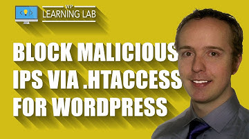 How To Block and Blacklist Bad IPs via .htaccess - Works On Any Apache Server | WP Learning Lab