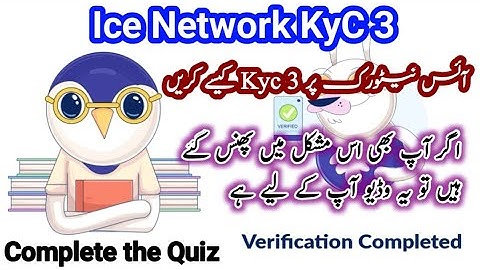 How to Ice network mining App Kyc 3, Complete the Quiz,