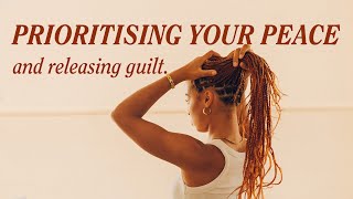Being selfish isn’t bad. Prioritizing yourself and your peace without guilt.
