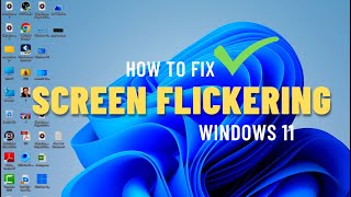 how to fix screen flickering in windows 11✅