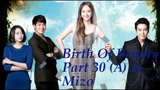 Birth of beauty| Part 30 (A) mizo movie lehlin.