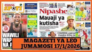 Magazeti Ya Leo Januari 172026 Jumamosimagazeti Ya Michezo Leo Asubuhiijumamosiyanga