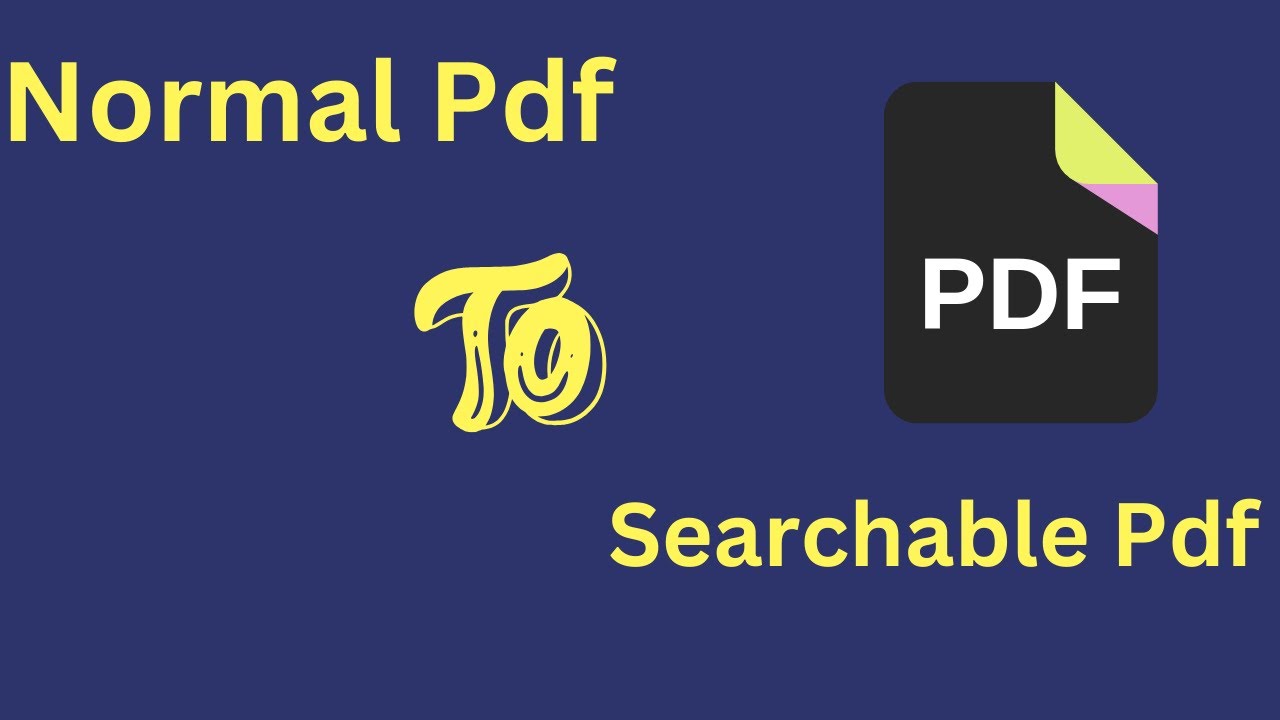 Convert Pdf To Searchable Pdf How To Make Normal Pdf To Searchable 
