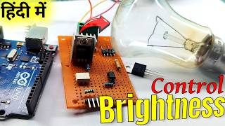 Arduino AC Dimmer Using TRIAC & MOC3021 | AC Load Control | Dimmer Circuit Explained (Hindi)