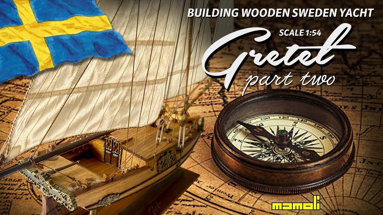 #02 Gretel - Building 18th century Sweden wooden yacht from Mamoli scale 1:54.