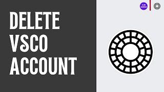 How to Delete an Account in VSCO App