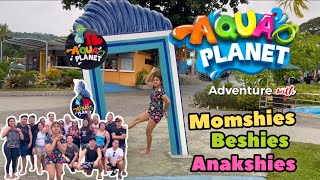 Momshies Beshies Anakshies | Aqua Planet Adventure