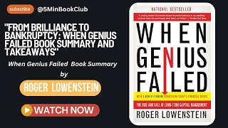 "From Brilliance to Bankruptcy: When Genius Failed Book Summary and Takeaways"