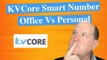 KVCore Smart Number - Office vs Personal Number in 2022