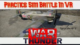 War Thunder simulation mode custom battle practice in VR.