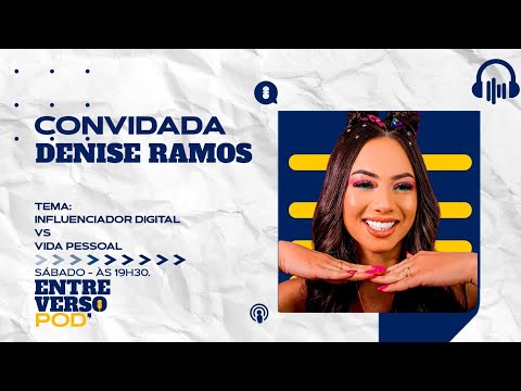 🎙️ Entrevista exclusiva com  com Denise Ramos (Entreversopod)