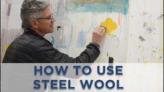 How To Use Steel Wool