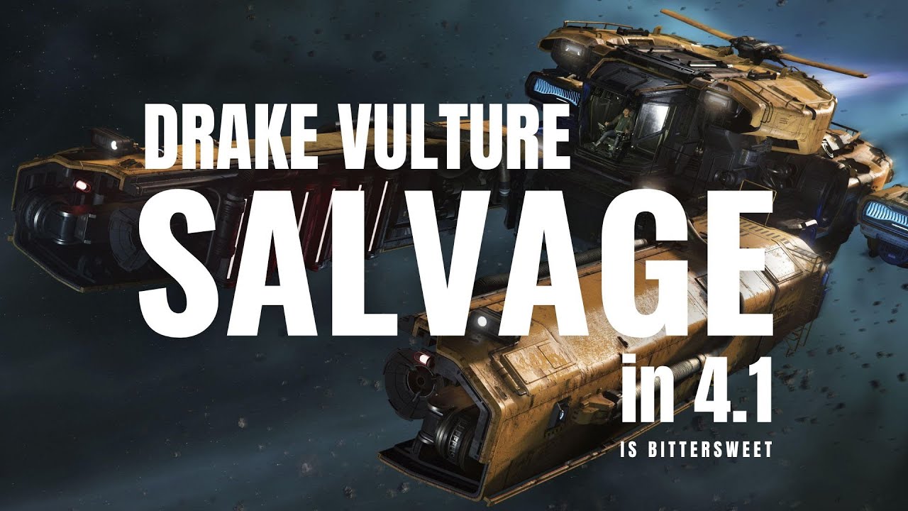 Star Citizen 4.1 - Drake Vulture Salvage is Bittersweet PT EN - EP795 ...