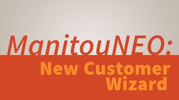 Transitioning to Manitou Web Client | New Customer Wizard
